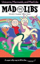 Unicorns Mermaids And Mad Libs by Merrell Billy Paperback