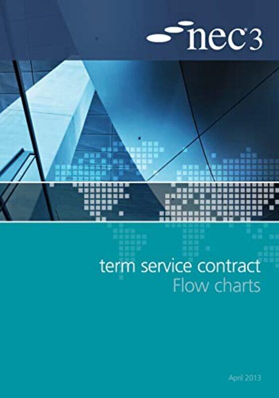 

NEC3 Term Service Contract Flow Charts by NEC-Paperback