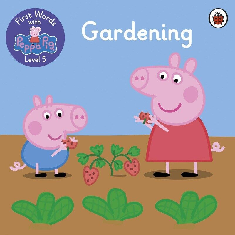 

First Words with Peppa Level 5 - Gardening, Paperback Book, By: Peppa Pig