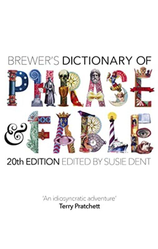 

Brewers Dictionary of Phrase and Fable 20th edition by Deepal WarakagodaCarol InskippTim InskippRichard Grimmett-Hardcover