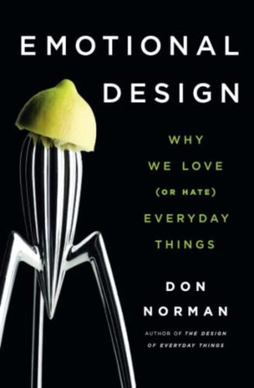 

Emotional Design: Why We Love (or Hate) Everyday Things , Paperback by Norman, Don