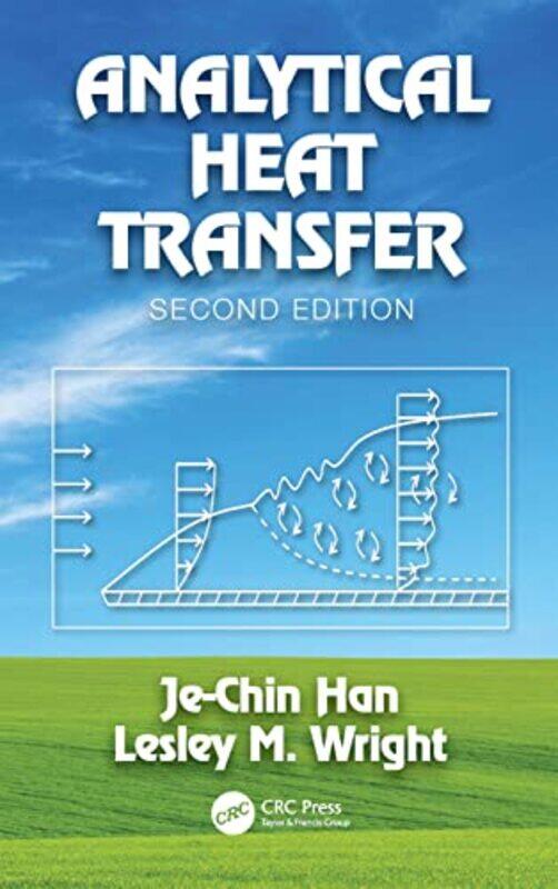 

Analytical Heat Transfer by Je-Chin HanLesley Wright-Hardcover
