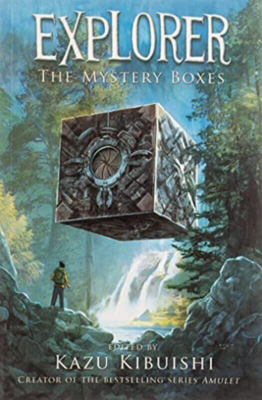 

Explorer The Mystery Boxes By Kibuishi, Kazu - Paperback