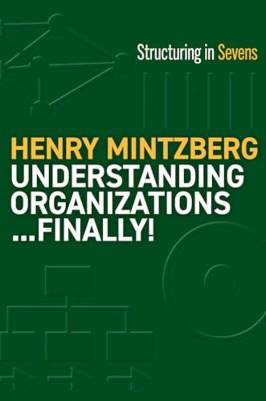 

Understanding OrganizationsFinally by Henry Mintzberg-Paperback