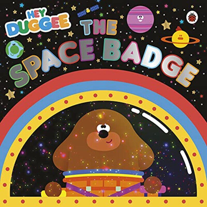 

Hey Duggee The Space Badge by Hey Duggee-Paperback