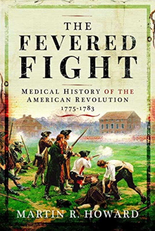 

The Fevered Fight by Martin R Howard-Hardcover