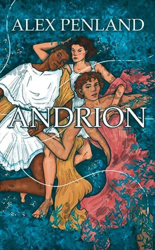 

Andrion by Alex Penland-Paperback