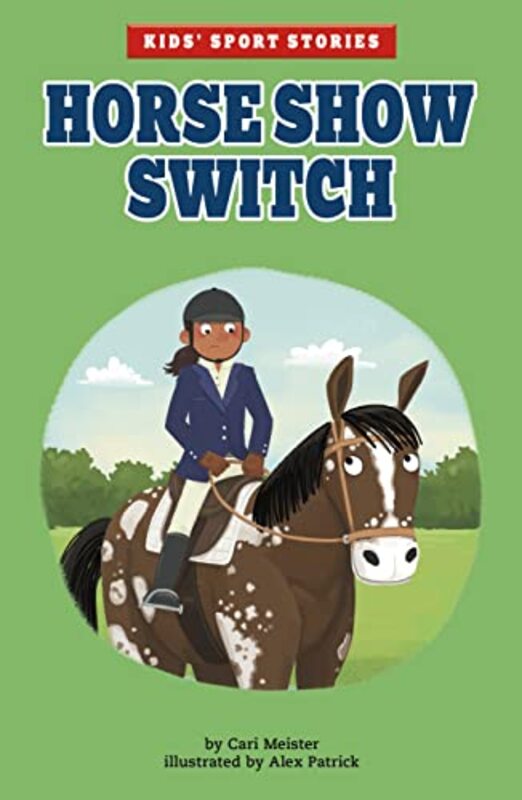 Horse Show Switch by Cari MeisterAlex Patrick-Paperback