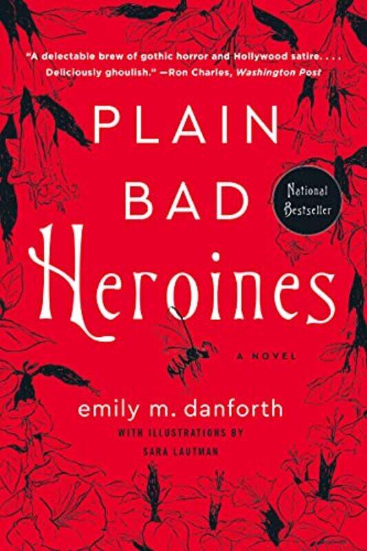 

Plain Bad Heroines By Danforth Emily M - Paperback