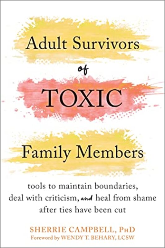 

Adult Survivors of Toxic Family Members by Sherrie Campbell-Paperback