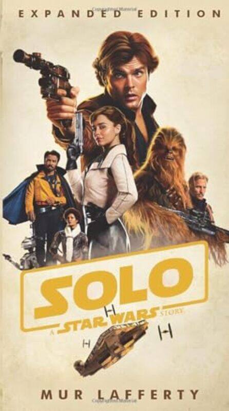 

Sw Solo A Star Wars Story Expanded Editi By Lafferty Mur - Paperback