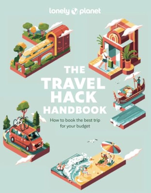 The Travel Hack Handbook 1 by Lonely Planet Paperback
