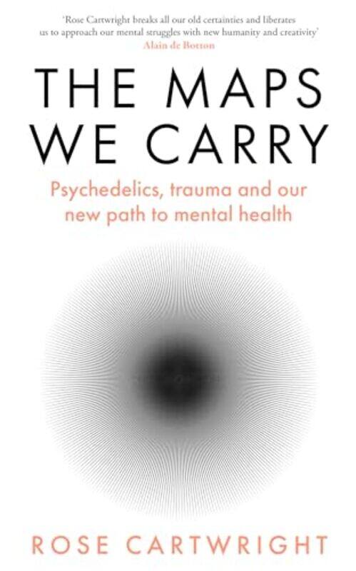 

The Maps We Carry by Rose Cartwright-Hardcover