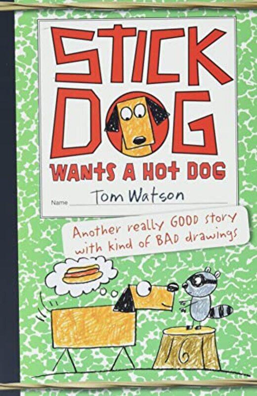 

Stick Dog02 Wants A Hot Dog By Watson Tom - Paperback