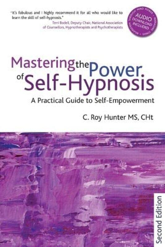 

Mastering the Power of Self-Hypnosis: A Practical Guide to Self Empowerment - second edition,Paperback by Hunter, Roy