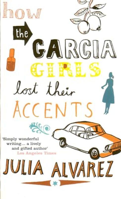 

How the Garcia Girls Lost Their Accents by Julia Alvarez-Paperback