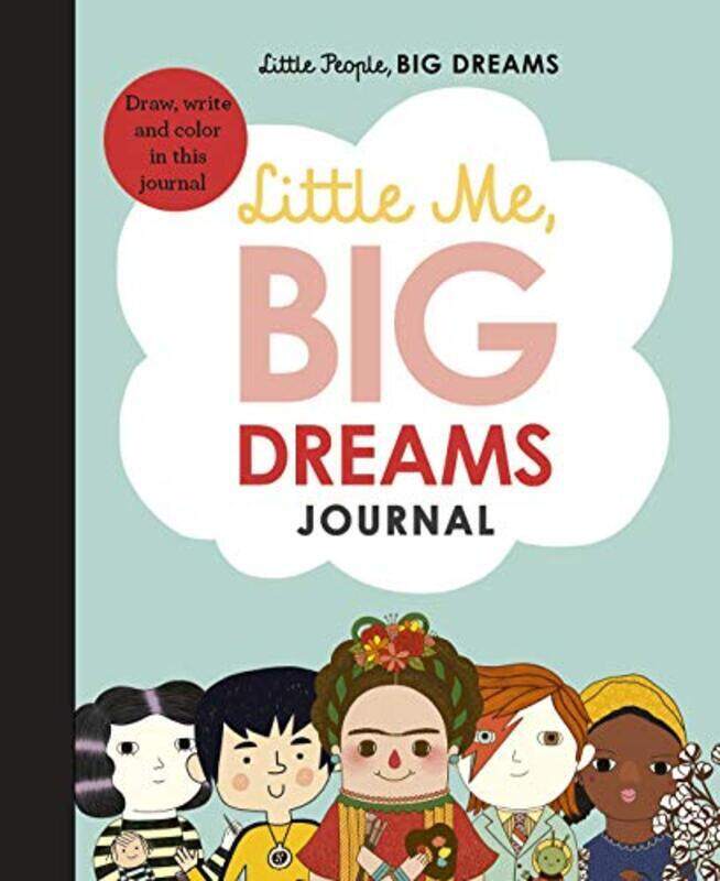 

Little Me Big Dreams Journal Draw Write And Colour This Journal By Sanchez Vegara, Maria Isabel Hardcover