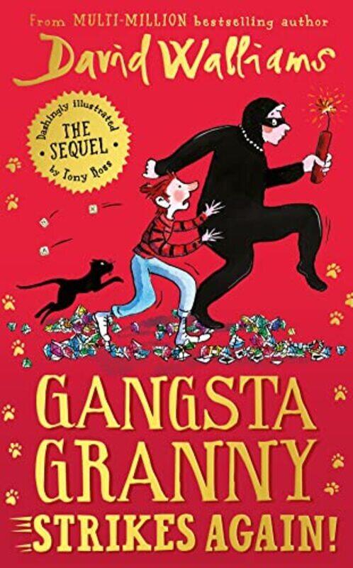 

Gangsta Granny Strikes Again by Walliams, David - Ross, Tony - Hardcover