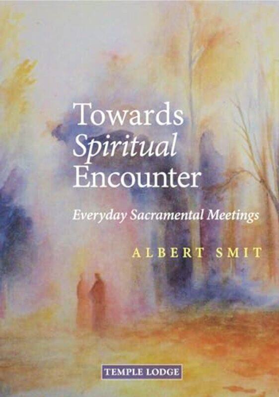 

Towards Spiritual Encounter by Albert Smit-Paperback