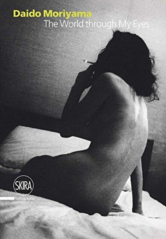

Daido Moriyama The World Through My Eyes By Maggia Filippo - Hardcover