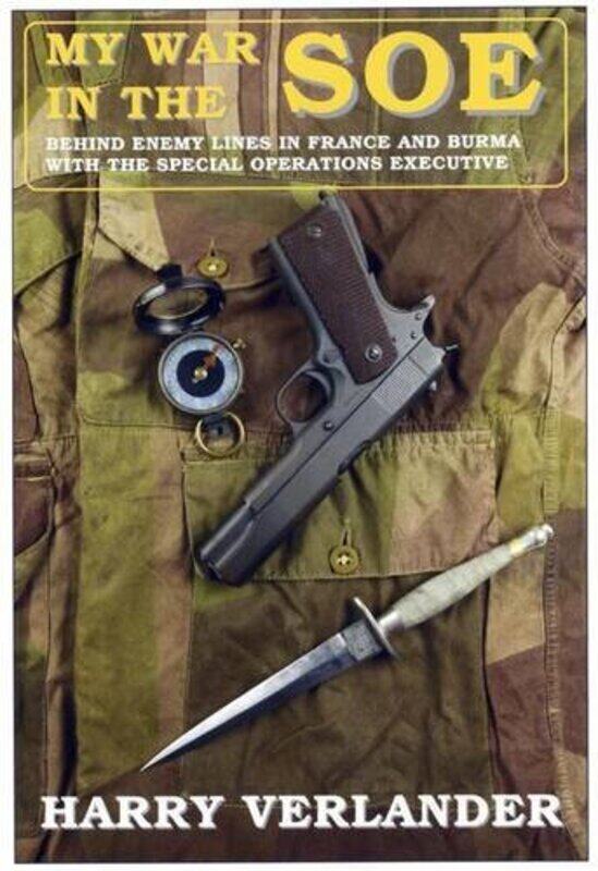 

My War in the SOE by Harry Verlander-Hardcover