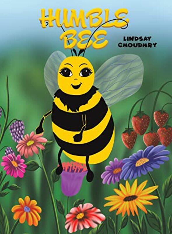 

Humble Bee by Lindsay Choudhry-Hardcover