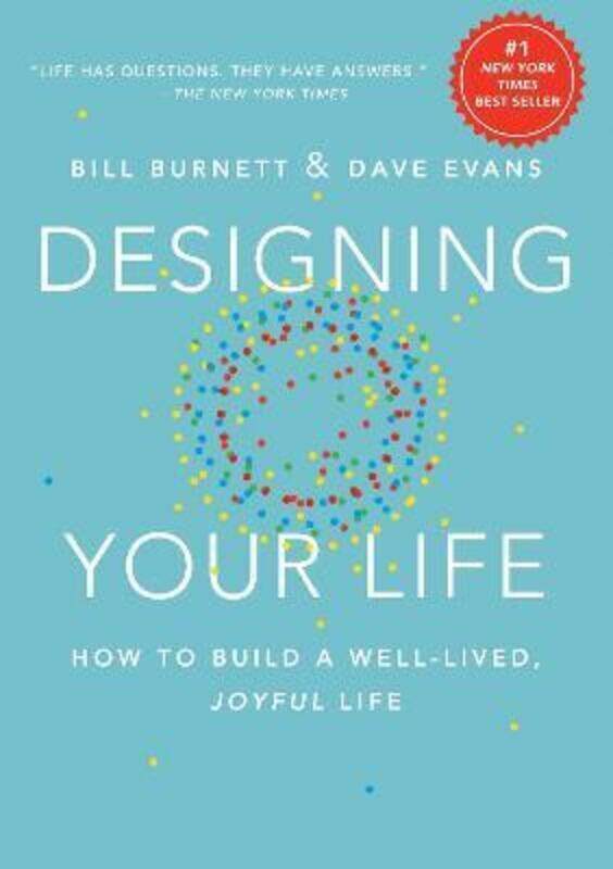 

Designing Your Life: How to Build a Well-Lived, Joyful Life.Hardcover,By :Bill Burnett