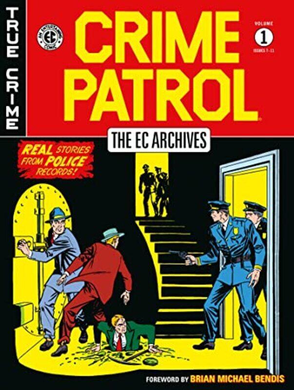 

The Ec Archives: Crime Patrol Volume 1,Paperback,By:Feldstein, Al - Craig, Johnny