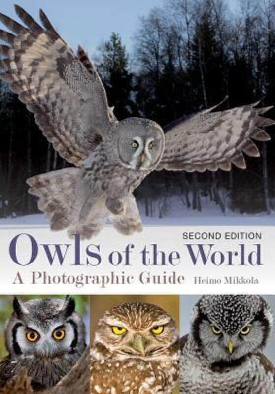 

Owls of the World: A Photographic Guide,Paperback,ByMikkola, Heimo