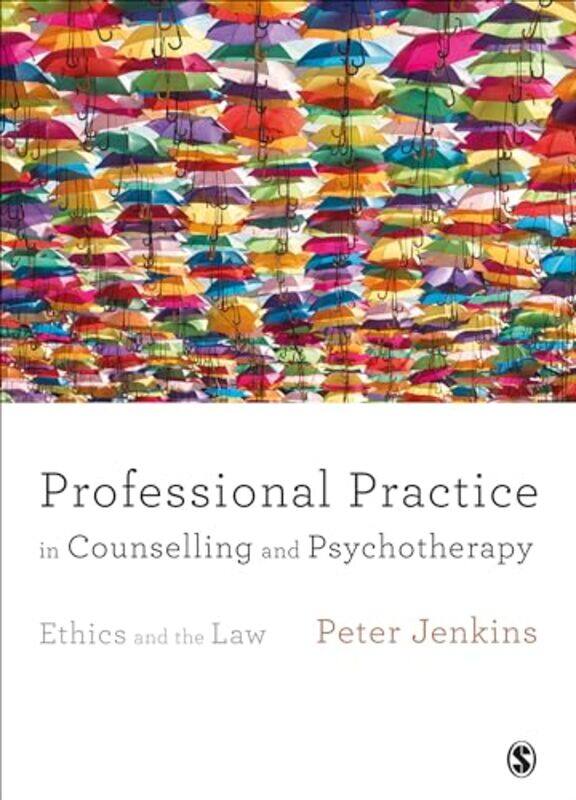 

Professional Practice in Counselling and Psychotherapy by Chris Peterson-Paperback