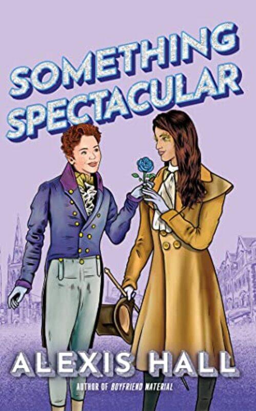 

Something Spectacular by Alexis Hall-Paperback