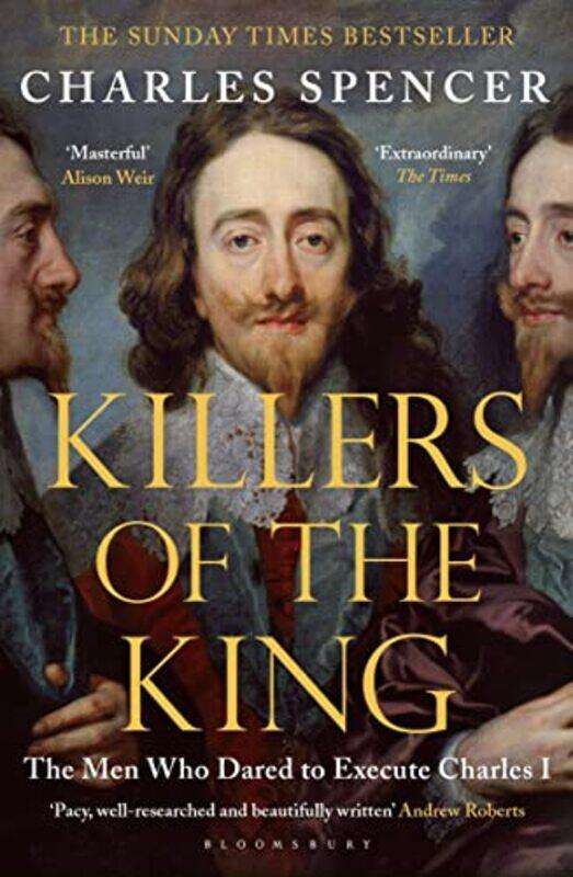 

Killers of the King by Charles Spencer-Paperback