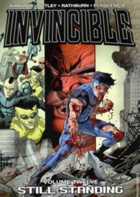 

Invincible Volume 12: Still Standing,Paperback,By :Robert Kirkman