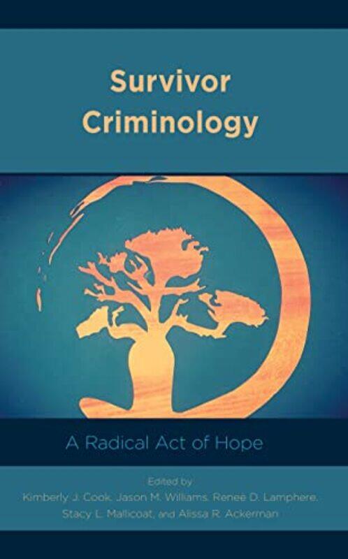 

Survivor Criminology by Andrea Nguyen-Hardcover