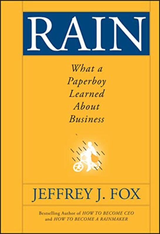 

Rain by Jeffrey J Fox & Company, Inc Fox-Hardcover