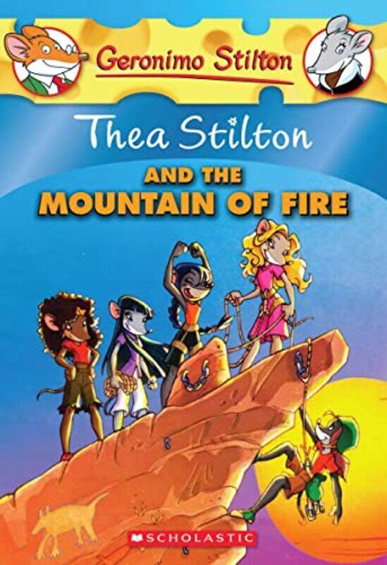 

Thea Stilton And The Mountain Of Fire Thea Stilton #2 By Thea Stilton Paperback