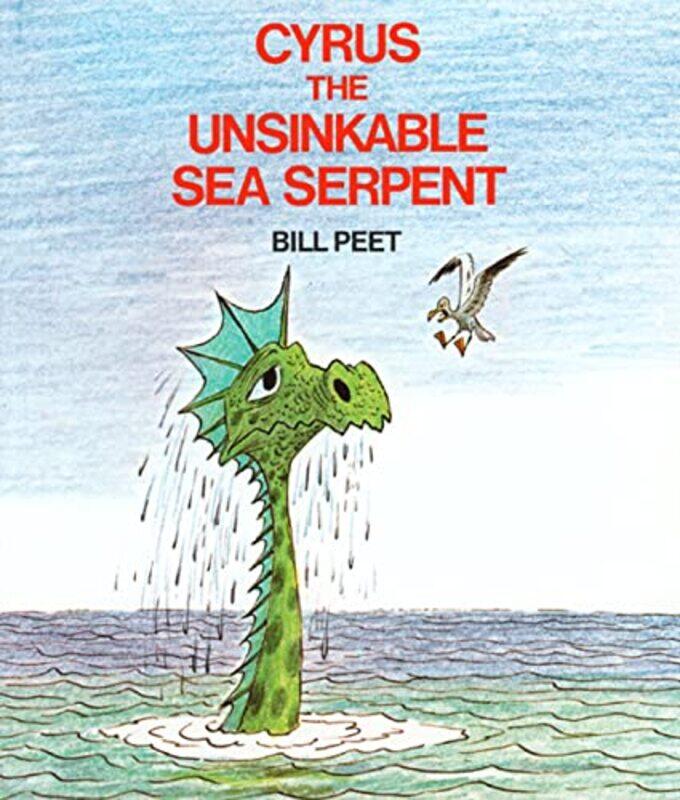

Cyrus The Unsinkable Sea Serpent By Peet B - Paperback