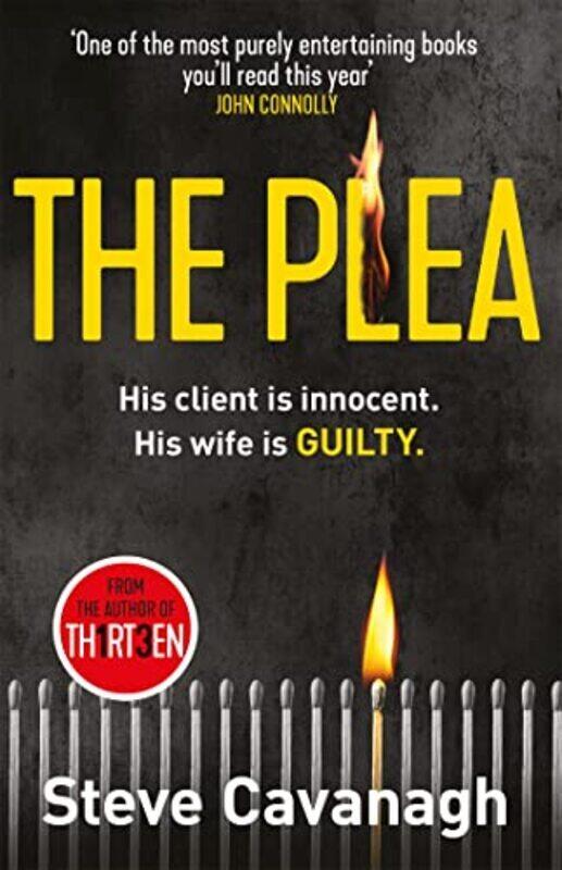 

The Plea His Client Is Innocent His Wife Is Guilty By Steve Cavanagh - Paperback