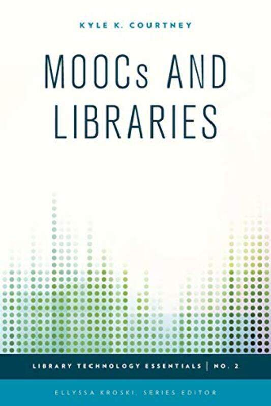 

MOOCs and Libraries by Michael T Murray-Paperback