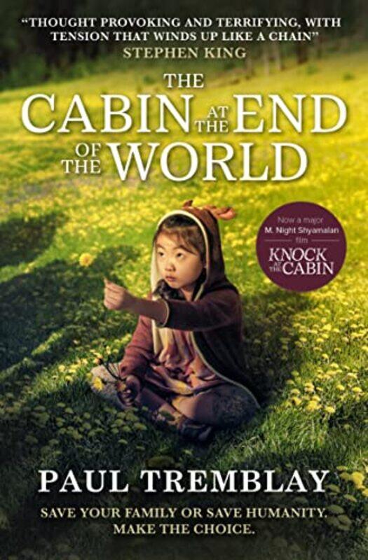 

The Cabin at the End of the World movie tiein edition by Paul Tremblay-Paperback