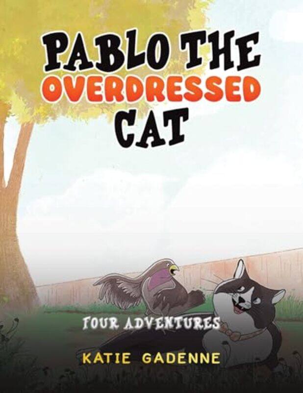 

Pablo the Overdressed Cat by Katie Gadenne-Paperback