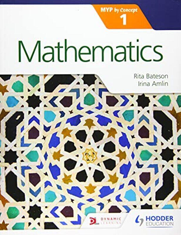 

Mathematics for the IB MYP 1,Paperback by Amlin, Irina - Bateson, Rita