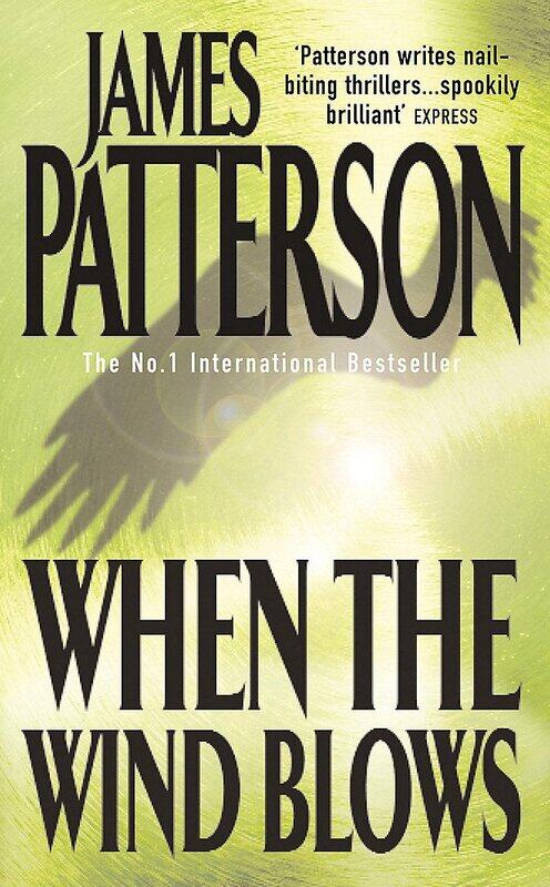 

When the Wind Blows, Paperback Book, By: James Patterson