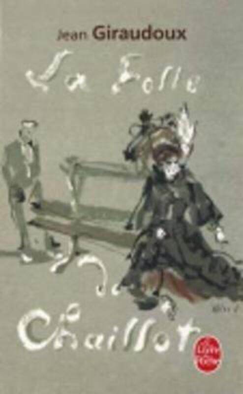 

La Folle de Chaillot.paperback,By :Jean Giraudoux