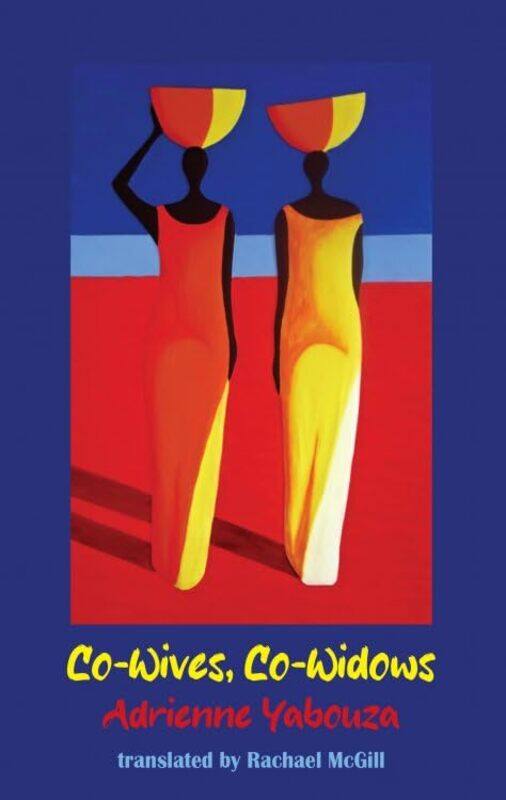 

Co-wives, co-widows by Adrienne Yabouza -Paperback