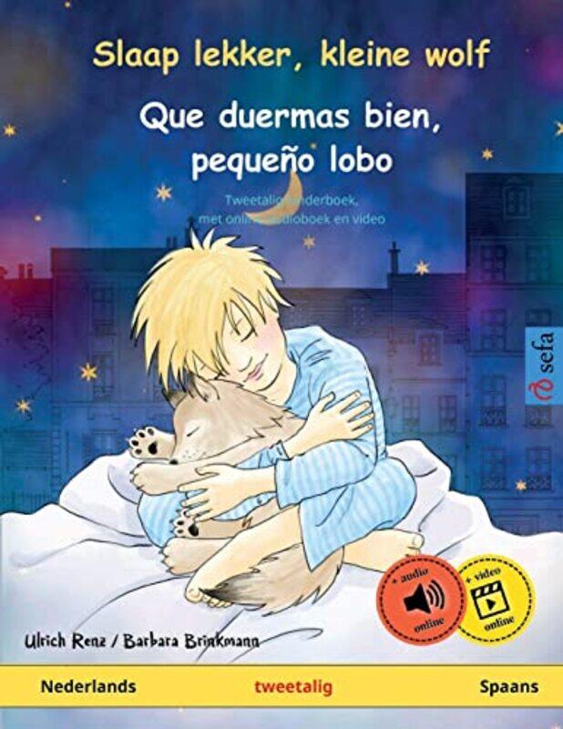 

Slaap lekker kleine wolf Que duermas bien pequeno lobo Nederlands Spaans by Holly Farrell-Paperback