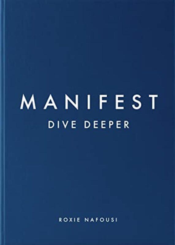 

Manifest Dive Deeper by Roxie Nafousi-Hardcover