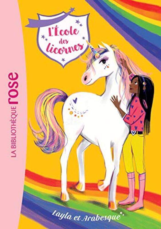 

LECOLE DES LICORNES - T05 - LECOLE DES LICORNES 05 - LAYLA ET ARABESQUE,Paperback by Nosy Crow