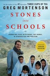 Stones into Schools: Promoting Peace with Books, Not Bombs, in Afghanistan and Pakistan.Hardcover,By :Greg Mortenson