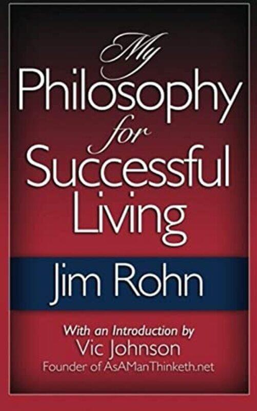 

My Philosophy For Successful Living , Paperback by Rohn, Jim